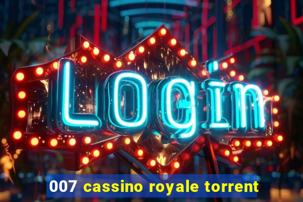 007 cassino royale torrent